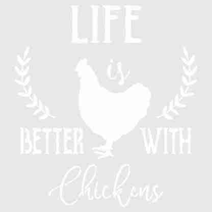 Stencil Life is better with chickens 20 x 20